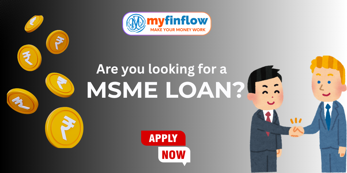 Get the Support Your Business Deserves with a Myfinflow MSME Loan